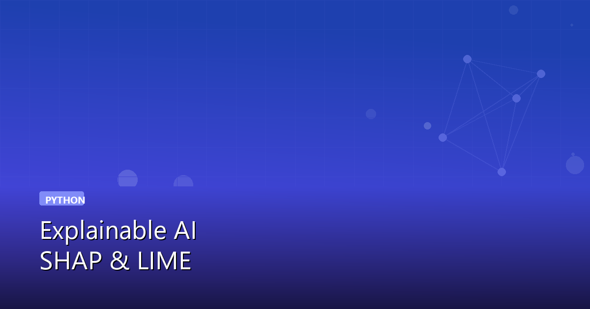 Explainable AI with Python: Understanding Model Predictions with SHAP and LIME